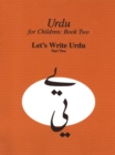Image for Urdu for Children, Book II, Let&#39;s Write Urdu, Part Two