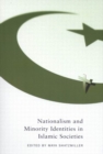 Image for Nationalism and Minority Identities in Islamic Societies