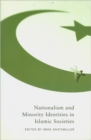 Image for Nationalism and minority identities in Islamic societies : Volume 1