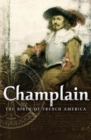 Image for Champlain  : the founding of French North America