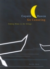 Image for Coyote and Raven Go Canoeing : Coming Home to the Village : Volume 42