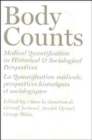 Image for Body counts  : medical quantification in historical and sociological perspectives