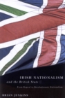 Image for Irish Nationalism and the British State