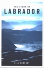 Image for The Story of Labrador