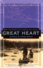 Image for Great heart  : the history of a Labrador adventure