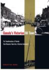 Image for Canada&#39;s Victorian Oil Town : The Transformation of Petrolia from Resource Town into a Victorian Community