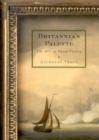 Image for Britannia&#39;s Palette : The Arts of Naval Victory
