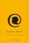 Image for Digital shock  : confronting the new reality