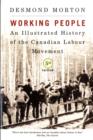 Image for Working People : An Illustrated History of the Canadian Labour Movement, Fifth Edition