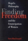 Image for Finding freedom  : Hegel&#39;s philosophy and the emancipation of women : Volume 45