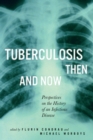 Image for Tuberculosis Then and Now