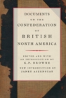 Image for Documents on the Confederation of British North America