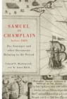 Image for Samuel de Champlain before 1604  : Des sauvages and other documents related to the period