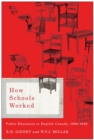 Image for How schools worked  : public education in English Canada, 1900-1940 : Volume 224