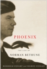 Image for Phoenix : The Life of Norman Bethune