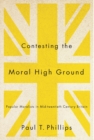 Image for Contesting the moral high ground  : popular moralists in mid-twentieth-century Britain : Volume 2
