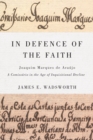 Image for In defence of the faith  : Joaquim Marques de Araujo, a comissario in the age of inquisitional decline : Volume 2