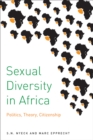 Image for Sexual diversity in Africa  : politics, theory, and citizenship