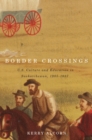 Image for Border crossings  : US culture and education in Saskatchewan, 1905-1937