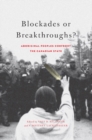 Image for Blockades or breakthroughs?  : Aboriginal peoples confront the Canadian state