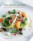 Image for The smart palate  : delicious recipes for a healthy lifestyle