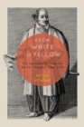 Image for From White to Yellow