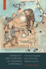 Image for Conquest and Survival in Colonial Guatemala