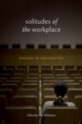 Image for Solitudes of the Workplace
