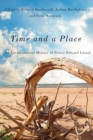 Image for Time and a place  : an environmental history of Prince Edward Island : Volume 5