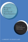 Image for Religion, Truth, and Social Transformation