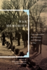 Image for War memories  : commemoration, recollections, and writings on war : Volume 3