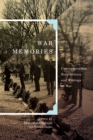 Image for War Memories: Commemoration, Recollections, and Writings on War