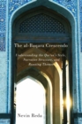 Image for The al-Baqara crescendo: understanding the Qur&#39;an&#39;s style, narrative structure, and running themes