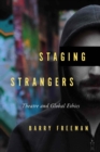 Image for Staging strangers: theatre and global ethics