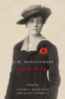 Image for L.M. Montgomery and War