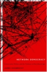 Image for Network democracy  : conservative politics and the violence of the liberal age : Volume 68