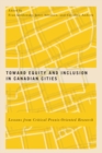 Image for Toward Equity and Inclusion in Canadian Cities : Lessons from Critical Praxis-Oriented Research : Volume 8