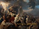 Image for Quebec : A Painting by Adam Miller