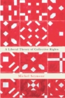 Image for A Liberal Theory of Collective Rights