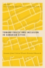Image for Toward Equity and Inclusion in Canadian Cities: Lessons from Critical Praxis-Oriented Research