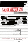 Image for Just Watch Us : RCMP Surveillance of the Women&#39;s Liberation Movement in Cold War Canada