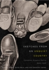 Image for Sketches from an Unquiet Country : Canadian Graphic Satire, 1840-1940 : Volume 24