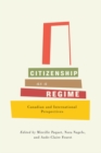 Image for Citizenship as a Regime : Canadian and International Perspectives