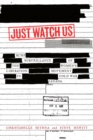 Image for Just watch us: RCMP surveillance of the women&#39;s liberation movement in cold war Canada