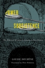 Image for Power and subsistence  : the political economy of grain in new France : Volume 3