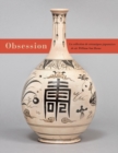 Image for Obsession : Les ceramiques japonaises de Sir William Van Horne