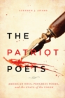 Image for The patriot poets: American odes, progress poems, and the state of the union