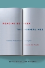 Image for Reading between the borderlines: cultural production and consumption across the 49th parallel