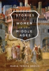 Image for Stories of Women in the Middle Ages