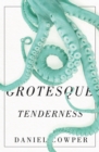 Image for Grotesque Tenderness